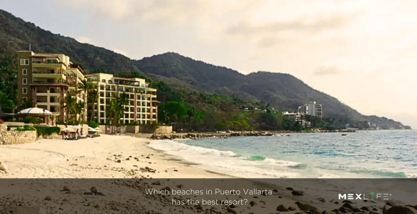 Puerto Vallarta Beaches with the Best Resorts