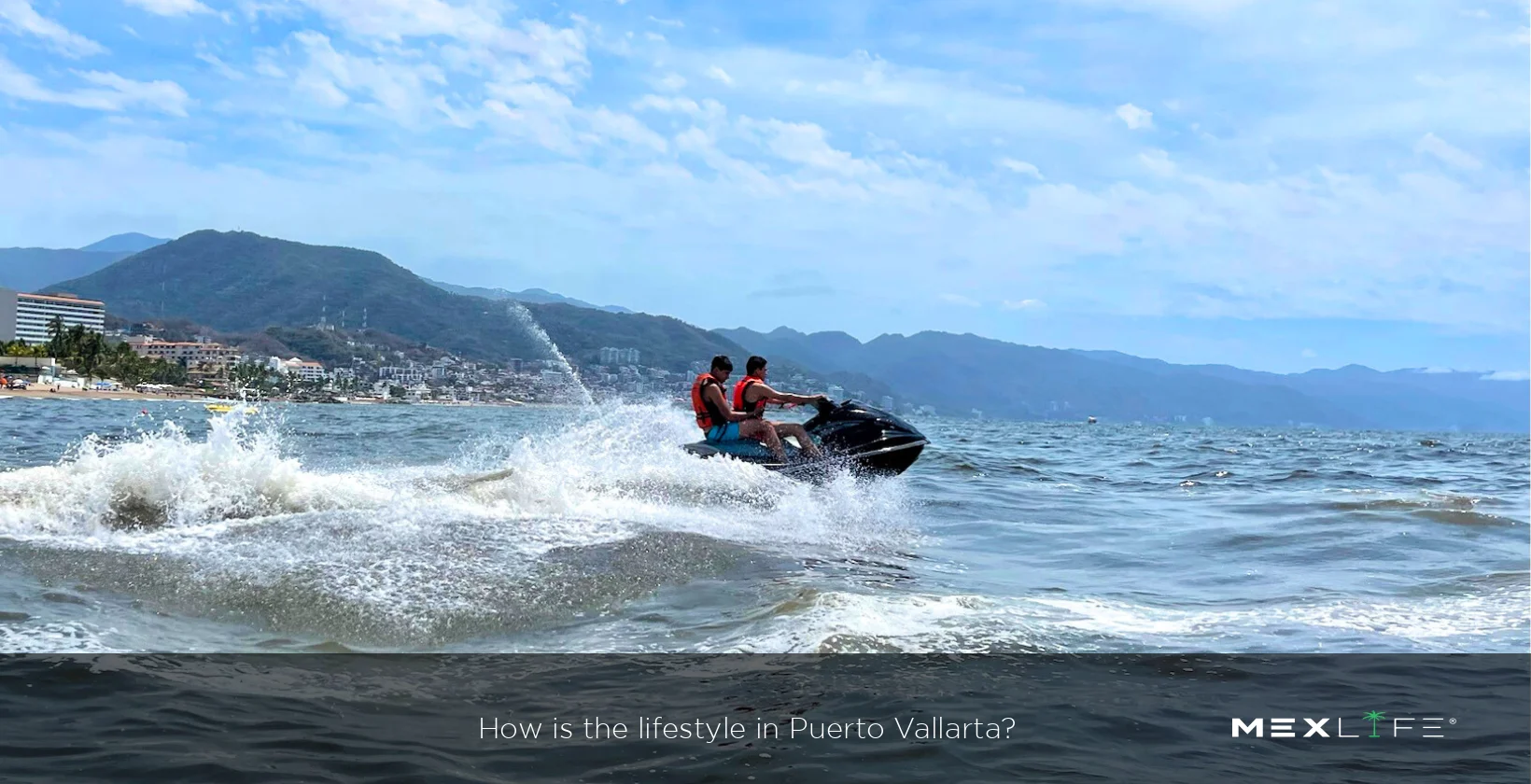 Puerto Vallarta Lifestyle