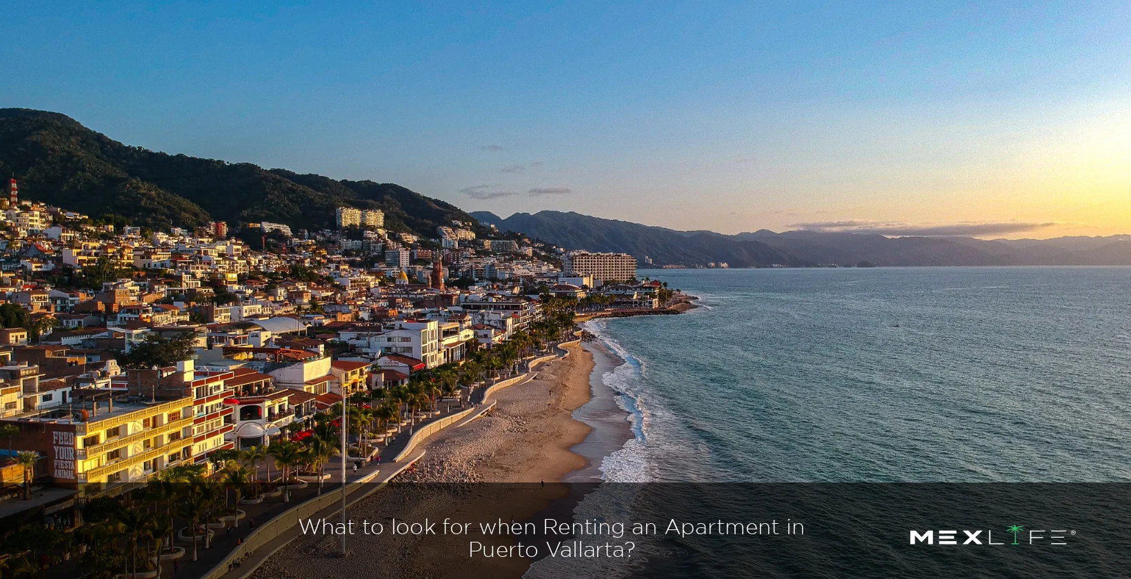 Things to consider when renting an apartment in Puerto Vallarta