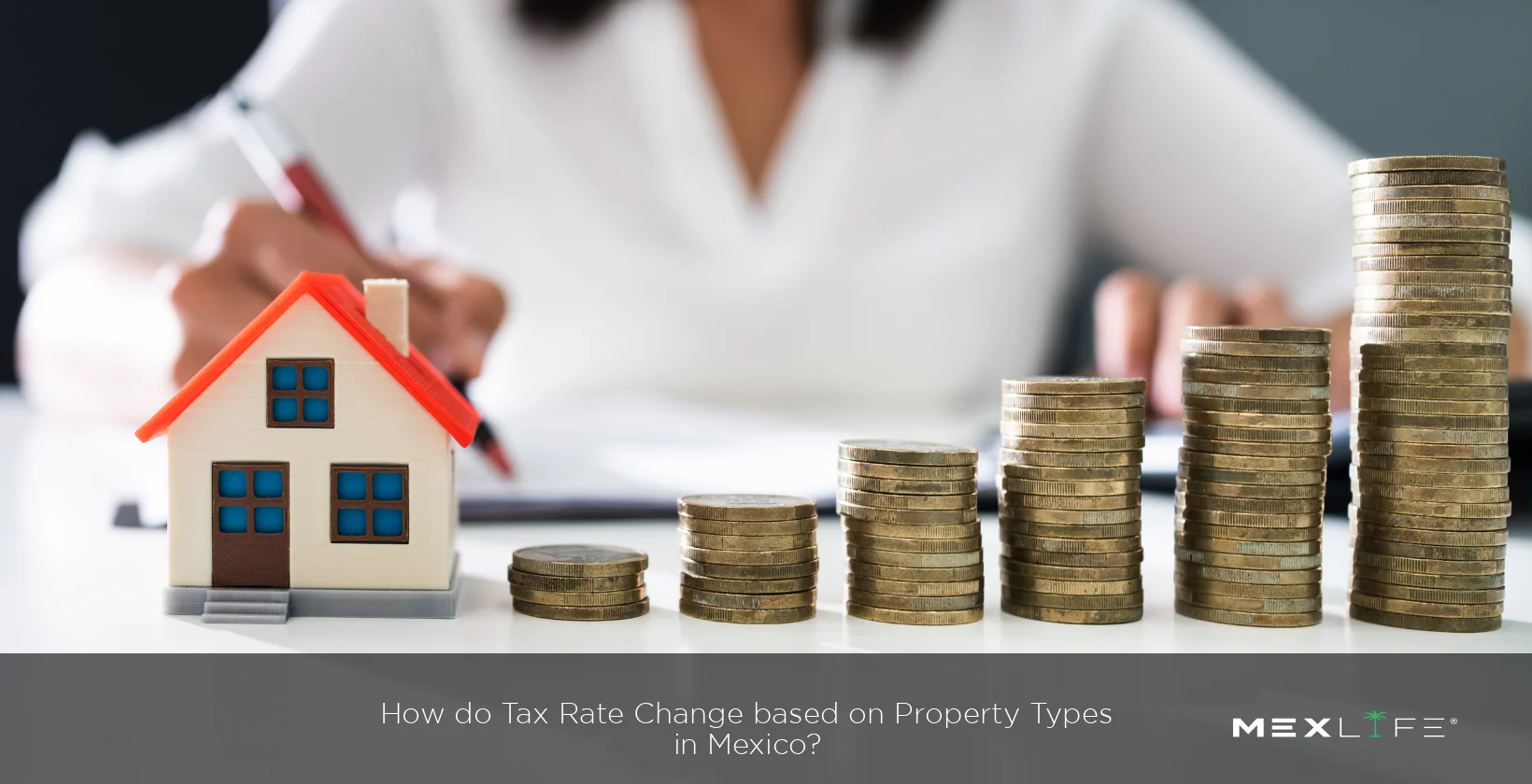 Change In Tax Rates Based On Property Types In Mexico