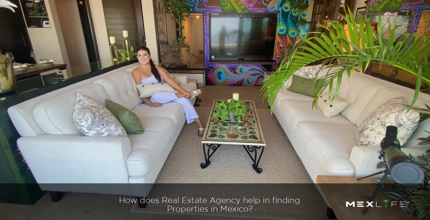 How real estate agencies help find properties in Mexico